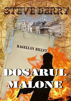 TRADUCERI pentru RI - Steve Berry � Dosarul Malone La agenţia - Carti in limba romana
