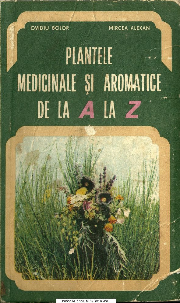 [T] Carti pentru o viata sanatoasa - Ovidiu Bojor - Plante medicinale si aromatice de - Carti in limba romana