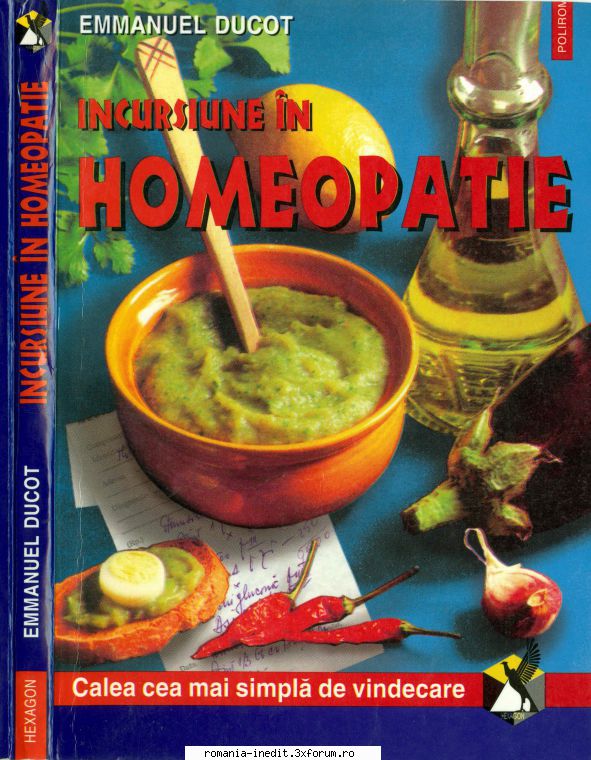 [T] Carti pentru o viata sanatoasa - Emmanuel Ducot - Incursiune in HOMEOPATIE - Carti in limba romana