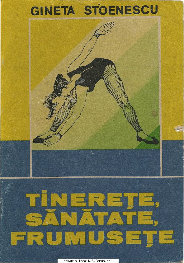 [T] Carti pentru o viata sanatoasa - Gineta Stoenescu - Tinerete, sanatate, frumusete - Carti in limba romana