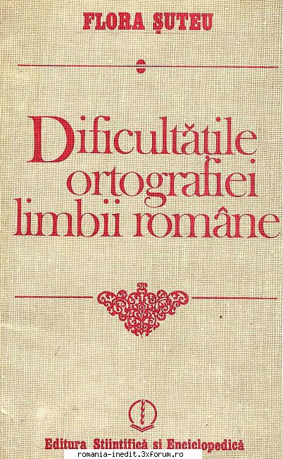 [T] Limba rom�nă - Ortografie, gramatică, dictionare - Flora Suteu - Dificul - Carti in limba romana