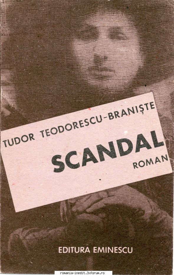 [T] Literatura Romana (nesortate) - Tudor Teodorescu-Braniște - Scandal Editura - Carti in limba romana