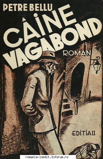 [T] Literatura Romana (nesortate) - PETRE BELLU-C�INE VAGBOND, V1.0, doc. și PDF - Carti in limba romana
