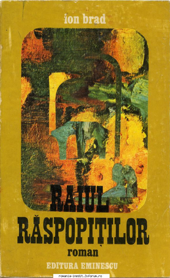 [T] Literatura Romana (nesortate) - Ion Brad - Raiul răspopiților Editura - Carti in limba romana