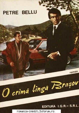 [T] Literatura Romana (nesortate) - PETRE BELLU-O CRIMĂ L�NGĂ BRAŞOV - Carti in limba romana