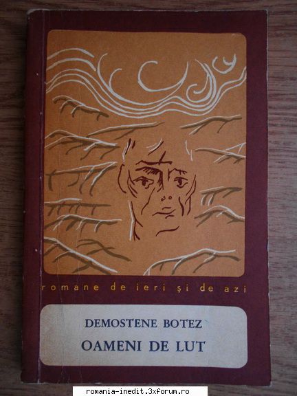 [T] Literatura Romana (nesortate) - Bună seara! Demostene Botez - Oameni de lut - Carti in limba romana