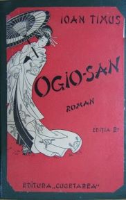 [T] Literatura Romana (nesortate) - Ioan Timus - Ogio-san (Domnisoare) Editura - Carti in limba romana