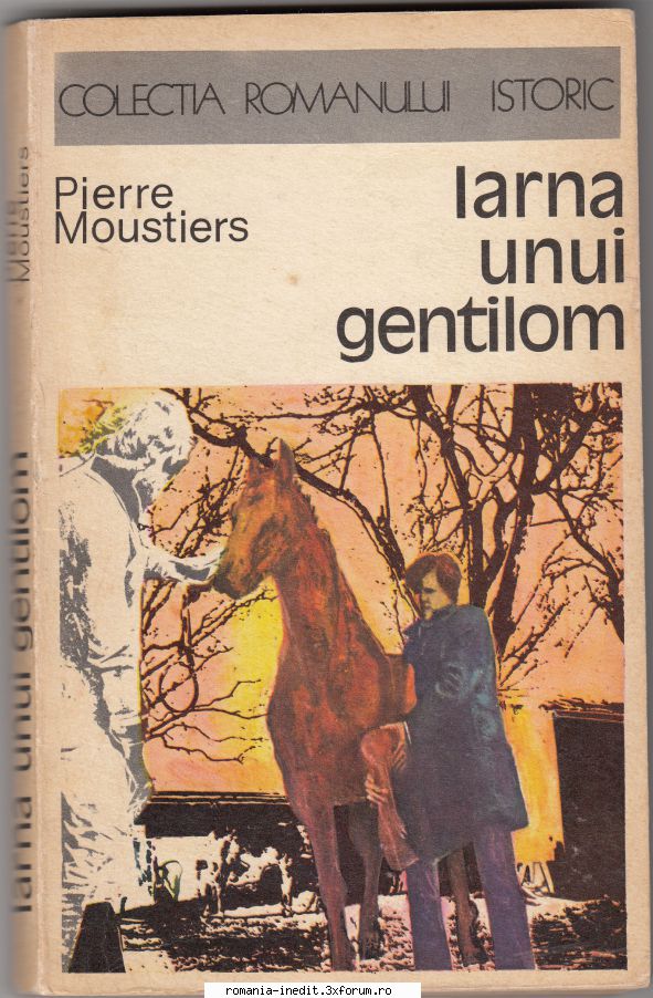 [T] Literatura Universala (nesortate) - Buna seara! Pierre Moustiers - Iarna unui - Carti in limba romana
