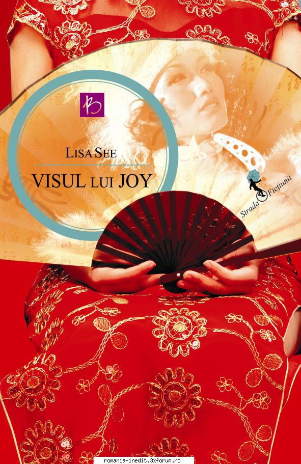 [T] Literatura Universala (nesortate) - Buna seara! Lisa See-Visul lui Joy,editura - Carti in limba romana
