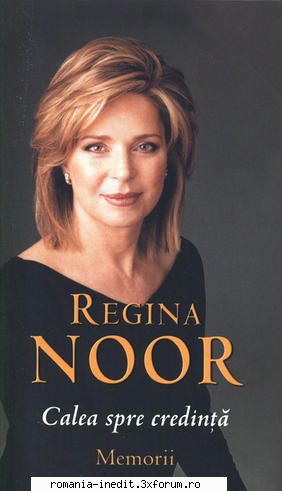 [T] Literatura Universala (nesortate) - Regina Noor - Calea spre credinta (SCAN) Anul - Carti in limba romana