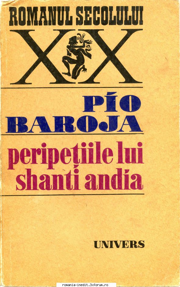 [T] Literatura Universala (nesortate) - Pio Baroja - Peripeţiile lui Shanti - Carti in limba romana