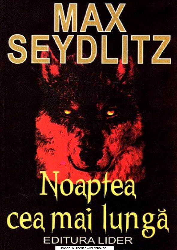 [T] Literatura Universala (nesortate) - MAX SEYDLITZ-NOAPTEA CEA MAI LUNGĂ - Carti in limba romana