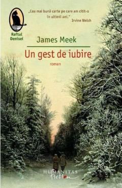 [T] Literatura Universala (nesortate) - Bună ziua! James Meek - Un gest de - Carti in limba romana