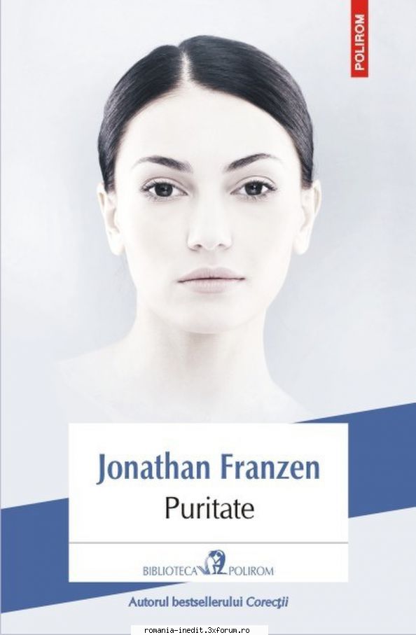 [T] Literatura Universala (nesortate) - Jonathan Franzen - Puritate Traducere: Iulia - Carti in limba romana