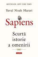 [T] Literatura Universala (nesortate) - Yuval Noah Harari SAPIENS scurtă istorie - Carti in limba romana