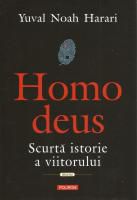 [T] Literatura Universala (nesortate) - Yuval Noah Harari Homo Deus Scurtă - Carti in limba romana