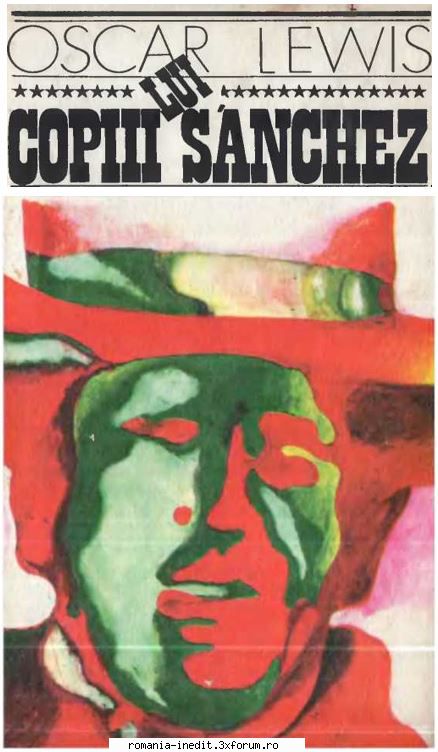 [T] Literatura Universala (nesortate) - Oscar Lewis - Copiii lui Sanchez Univers - Carti in limba romana