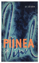 [T] Literatura Universala (nesortate) - Origene Lessa - Piinea si vinul djvu/ 1 mb/ - Carti in limba romana