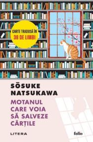 [T] Literatura Universala (nesortate) - Sosuke Natsukawa - Motanul care voia să - Carti in limba romana