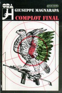 [T] Literatura Universala (nesortate) - Bună seara! Giuseppe Magnarapa - Complot - Carti in limba romana