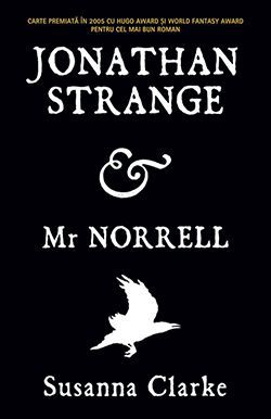 [T] Literatura Universala (nesortate) - Susanna Clarke - Jonathan Strange & Mr - Carti in limba romana