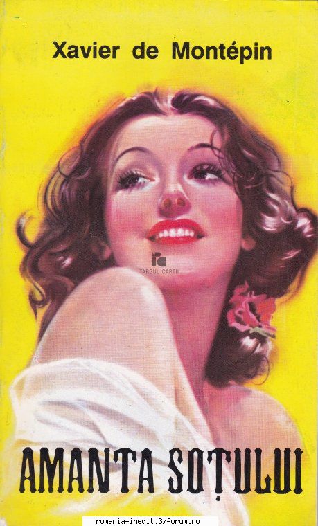 [T] Literatura Universala (nesortate) - Bună seara! Xavier de Montepin - Amanta - Carti in limba romana