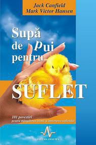 [T] Transformare Personala - Supă de pui pentru suflet de Jack Canfield - Carti in limba romana