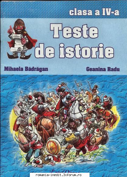 Teste de istorie - clasa a IV-a - Acest auxiliar contine o serie de teste ce - Carti pentru copii - Books
