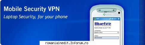The Bluefire Mobile Security� VPN v - The Bluefire Mobile Security� VPN v Pocket PC - PDA / Mobile Technology