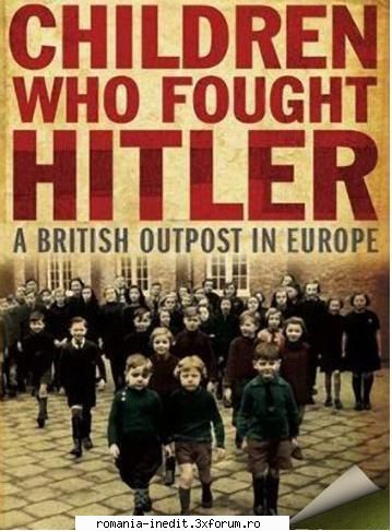 The Children Who Fought Hitler - English | 45:56 | 624�352 | DivX | MP kbps | 368 - Filme Documentare