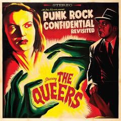 The Queers - Punk Rock Confidential Revisited (2018) - The Queers - Punk Rock - International MP3 albums