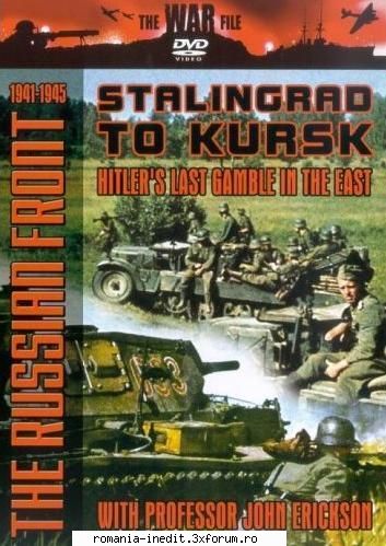 The Russian Front : Stalingrad to Kursk - The Russian Front : Stalingrad to Kursk AVI | - Filme Documentare