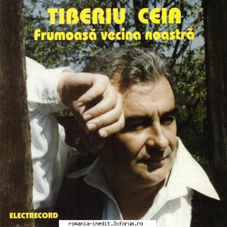 Tiberiu Ceia-Frumoasa Vecina Noastra - 1. Frumoasa vecina noastra - Muzica populara romaneasca - Romanian folk