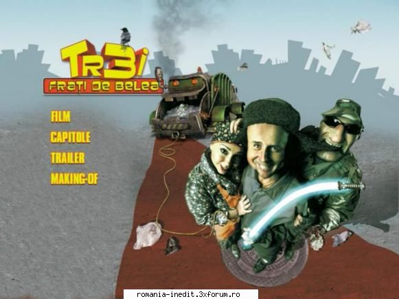 Trei frati de belea (2006) - Trei frati de belea - DVD Files: 40x100MB + - Filme rom�nesti - Romanian Movies
