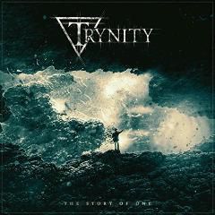 Trynity - The Story Of One (2018) - Trynity - The Story Of One (2018) Album: The - International MP3 albums