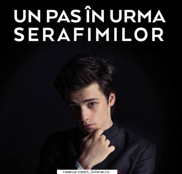 Un pas �n urma serafimilor (2017) - Inclus in Catalog, Sectiune Filme - Filme rom�nesti - Romanian Movies