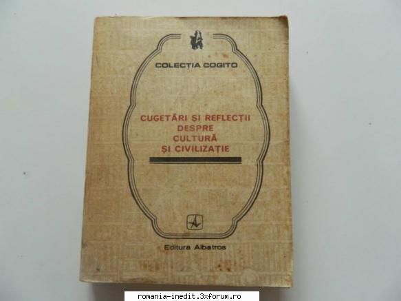 caut carti Colectia Cogito [cugetari,reflectii, maxime, proverbe,etc] - Buna ziua , am pus o poza - Request