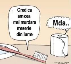 cred ca am cea mai murdara meserie din lume - Belea - Funny