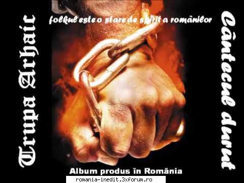 muzica folk - Trupa Arhaic - Cintecul Durut 2013 ! aici e - Muzica romaneasca - Romanian music