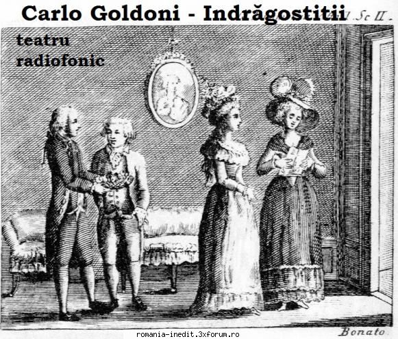 �ndragostiţii (1956) (Teatru radiofonic) - Carlo Goldoni - �ndragost - Teatru rom�nesc - Romanian Theater